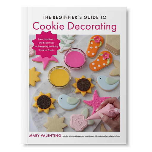 Emma's Sweets Book The Beginner's Guide to Cookie Decorating, by Mary Valentino