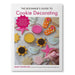Emma's Sweets Book The Beginner's Guide to Cookie Decorating, by Mary Valentino