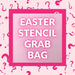 The Cookie Countess Stencil Easter Stencil Grab Bag   (6 Stencils!)