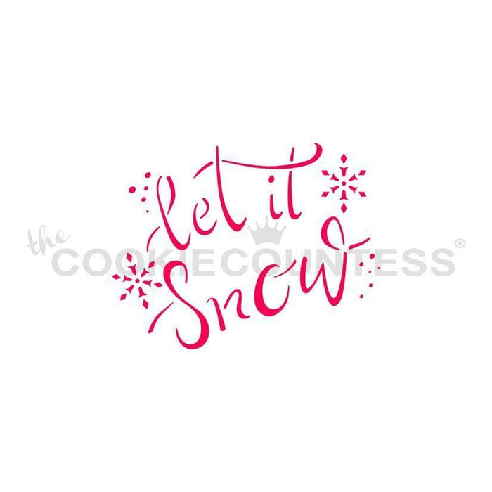 The Cookie Countess Stencil Let it Snow Brush Script Stencil