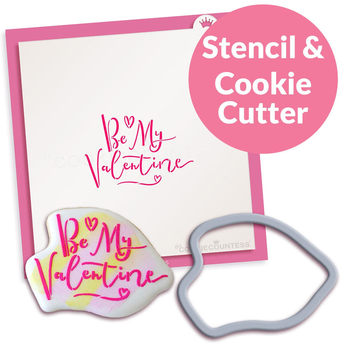 The Cookie Countess Stencil Stencil and Cookie Cutter Be My Valentine Stencil