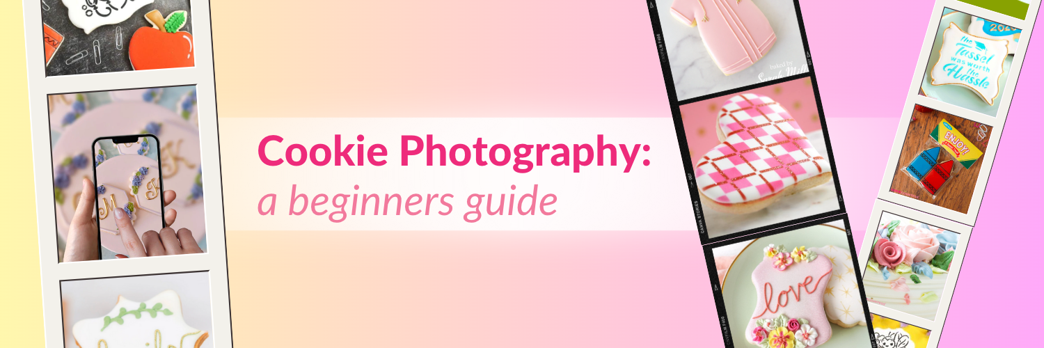 Cookie Photography— A Beginner’s Guide