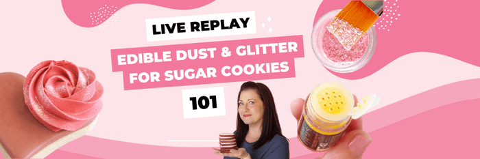 Edible Dusts: What to Use, How to Use them, and When - The Cookie Countess