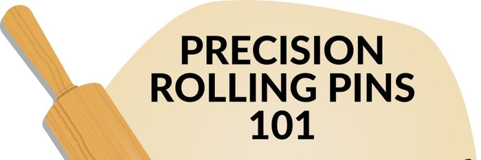 Precision Rolling Pins 101 - The Cookie Countess