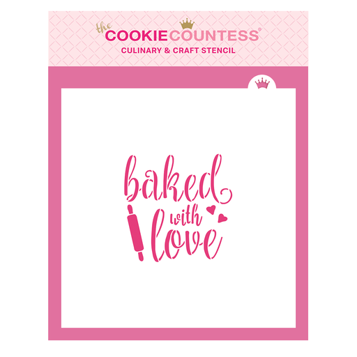 Baked with Love Stencil - The Cookie Countess