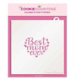 Best Mom Ever with Hearts Stencil - The Cookie Countess