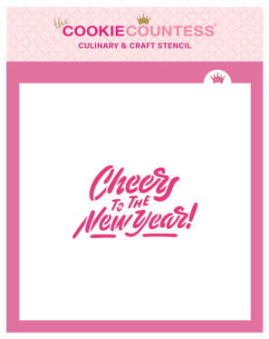 Cheers to the New Year Stencil - The Cookie Countess