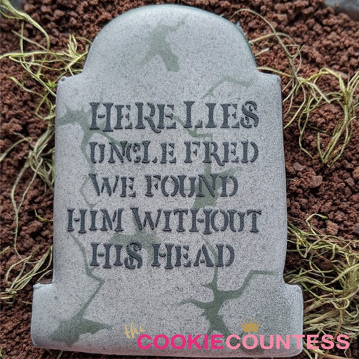 Here Lies Uncle Fred Gravestone Stencil - The Cookie Countess