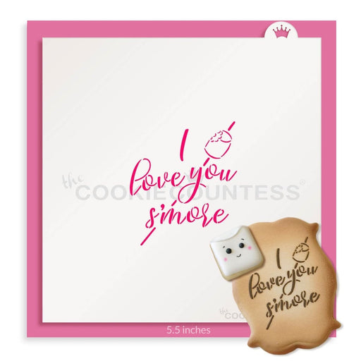 I Love You S'more Stencil - The Cookie Countess