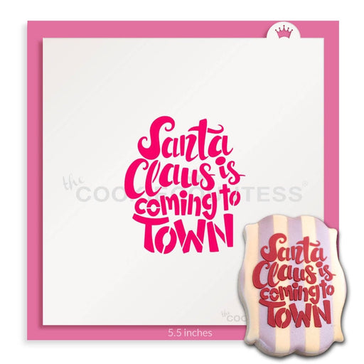 Santa Claus is Coming to Town Stencil - Drawn by Krista - The Cookie Countess