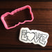 The Cookie Countess Cookie Cutter LOVE Cookie Cutter ONLY