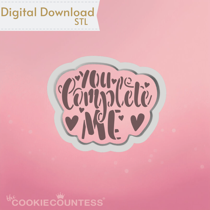 The Cookie Countess Digital Art Download You Complete Me Cookie Cutter STL