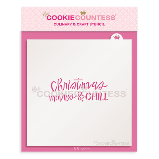 The Cookie Countess Stencil Christmas Movies and Chill Stencil