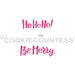 The Cookie Countess Stencil Cookie Stick Stencil - Be Merry / Ho Ho Ho