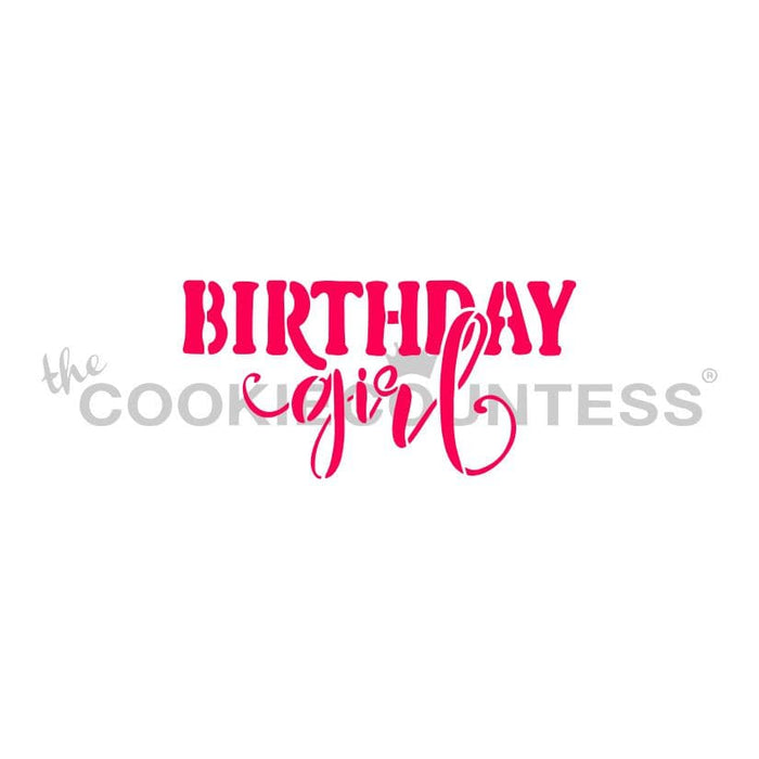 The Cookie Countess Stencil Default Birthday Girl Stencil