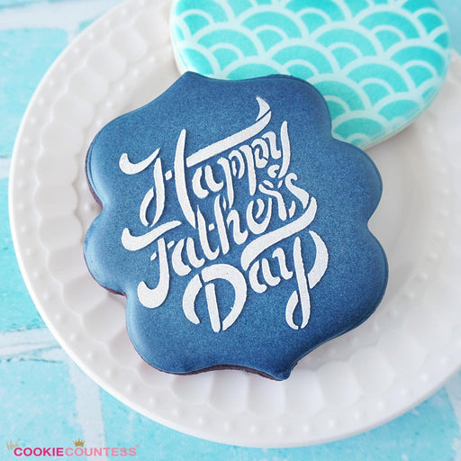 The Cookie Countess Stencil Default Happy Father's Day Brush Script Stencil