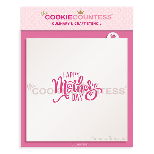 The Cookie Countess Stencil Default Happy Mother's Day Trendy Script Stencil