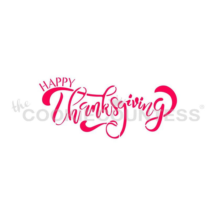 The Cookie Countess Stencil Default Happy Thanksgiving Script Stencil