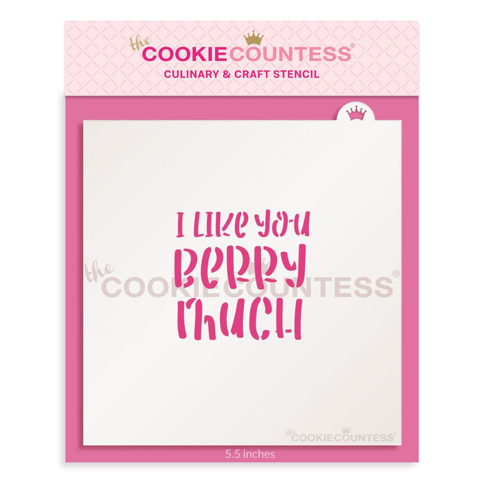 The Cookie Countess Stencil Default I Like you Berry Much Stencil