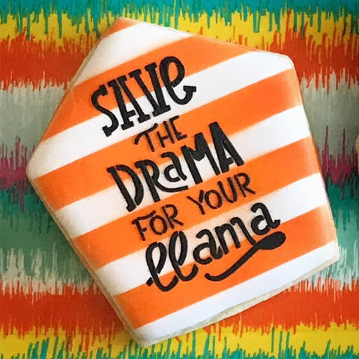 The Cookie Countess Stencil Default Save the Drama For Your Llama Stencil