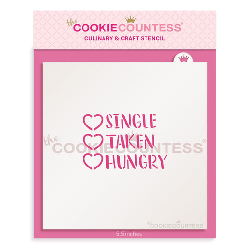 The Cookie Countess Stencil Default Single, Taken, Hungry Stencil