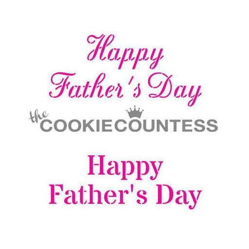 The Cookie Countess Stencil Happy Father's Day Stencil