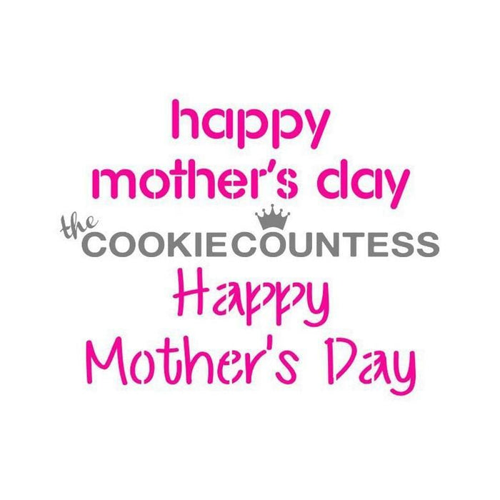 The Cookie Countess Stencil Happy Mother's Day Stencil