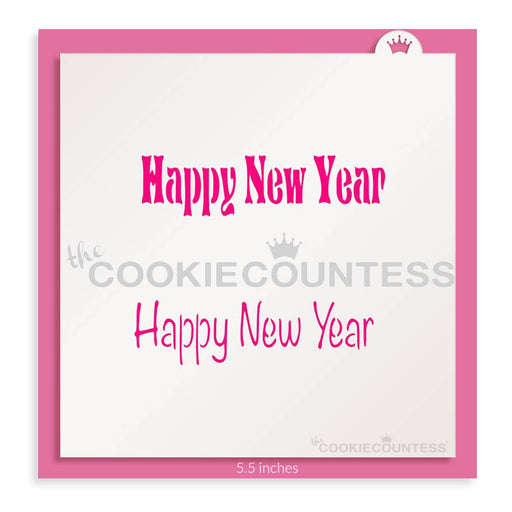 The Cookie Countess Stencil Happy New Year Stencil