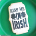 The Cookie Countess Stencil Kiss Me I'm Irish (with Shamrocks) Stencil