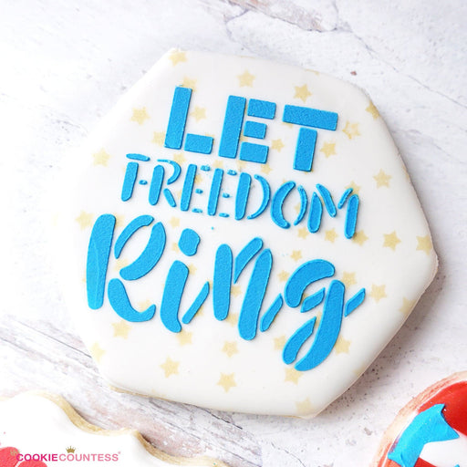 The Cookie Countess Stencil Let Freedom Ring Stencil