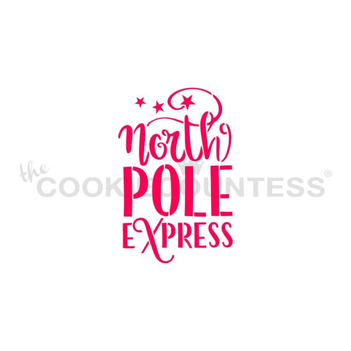 The Cookie Countess Stencil North Pole Express Stencil