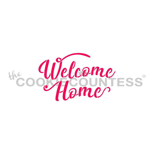 The Cookie Countess Stencil Welcome Home Stencil